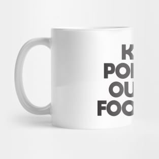 Keep Politics Out of Football Mug